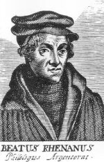 Nach Abschluss seiner Studien arbeitete er als Korrektor, zuerst in Paris bei Henri Estienne, dann, von 1507 an, in Schlettstadt für Matthias Schürer, ... - beatus-rhenanus-002